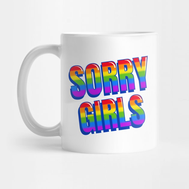 Sorry Girls by Cripta Art